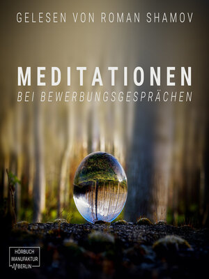 cover image of Meditationen bei Bewerbungsgesprächen